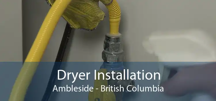Dryer Installation Ambleside - British Columbia