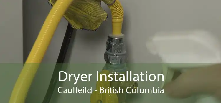 Dryer Installation Caulfeild - British Columbia