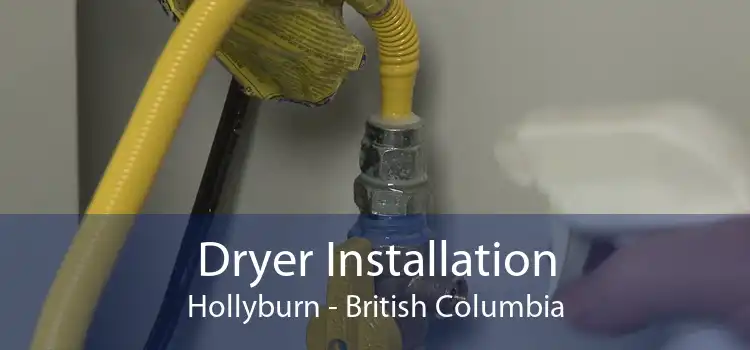 Dryer Installation Hollyburn - British Columbia
