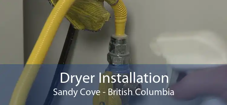 Dryer Installation Sandy Cove - British Columbia