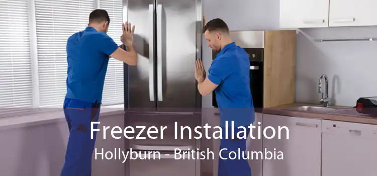 Freezer Installation Hollyburn - British Columbia