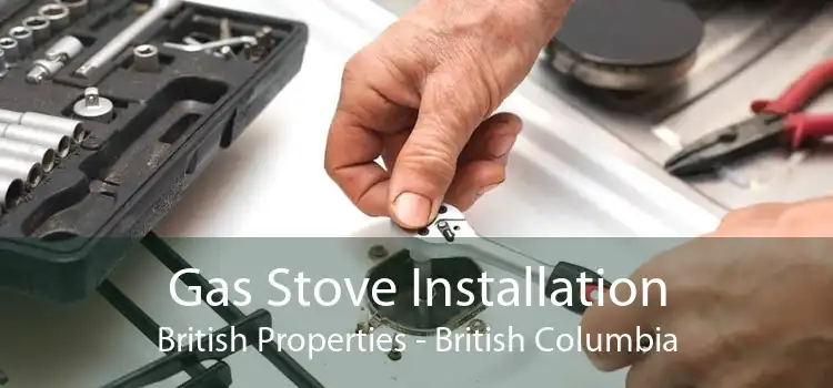 Gas Stove Installation British Properties - British Columbia
