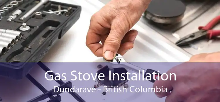 Gas Stove Installation Dundarave - British Columbia