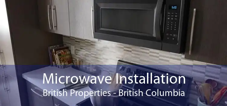 Microwave Installation British Properties - British Columbia