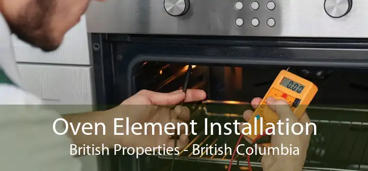 Oven Element Installation British Properties - British Columbia