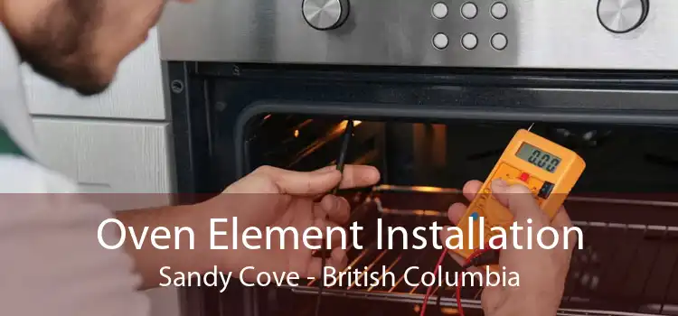 Oven Element Installation Sandy Cove - British Columbia
