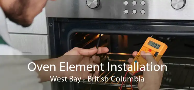 Oven Element Installation West Bay - British Columbia