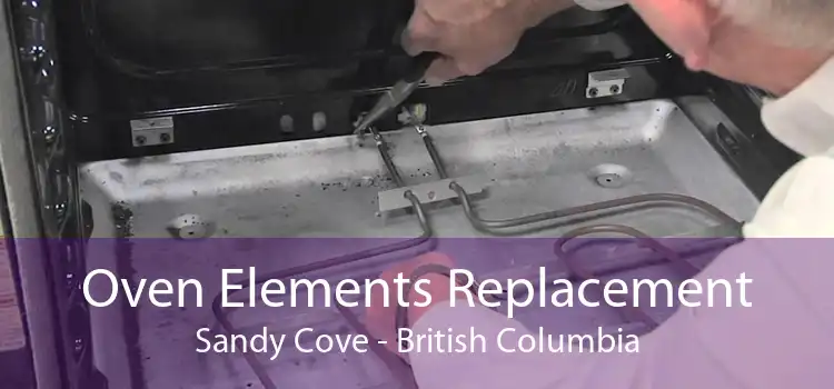 Oven Elements Replacement Sandy Cove - British Columbia