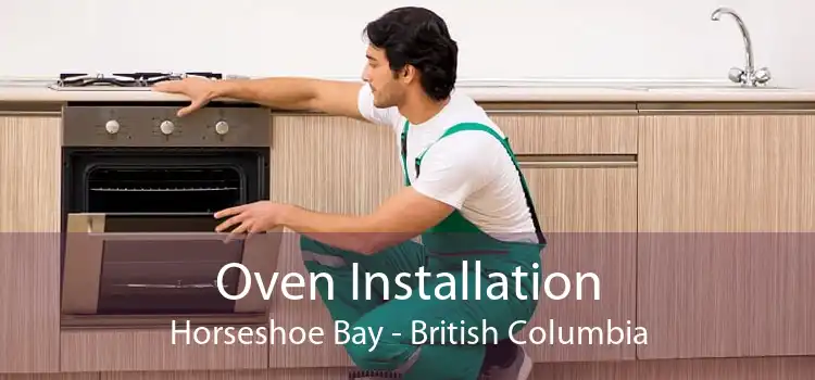 Oven Installation Horseshoe Bay - British Columbia