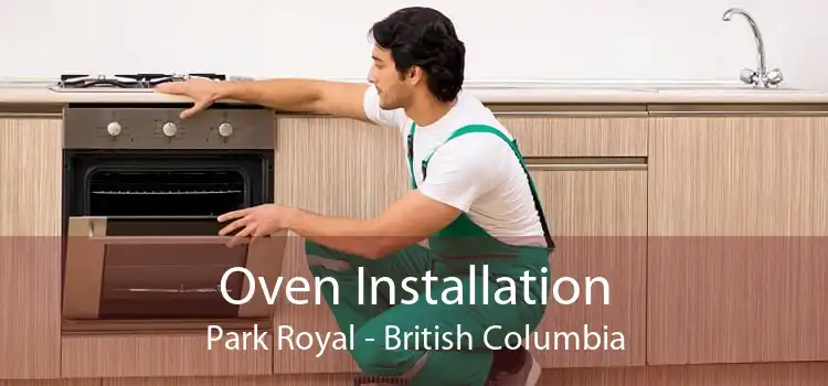 Oven Installation Park Royal - British Columbia