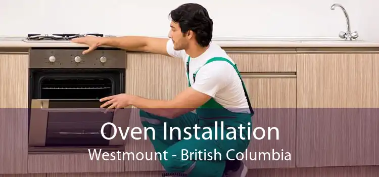 Oven Installation Westmount - British Columbia