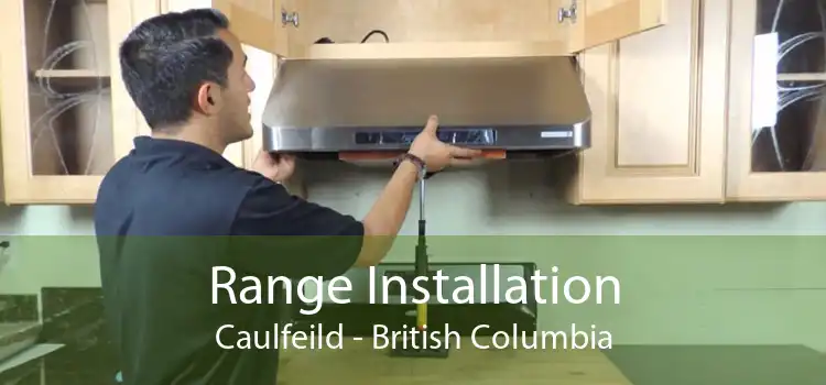 Range Installation Caulfeild - British Columbia