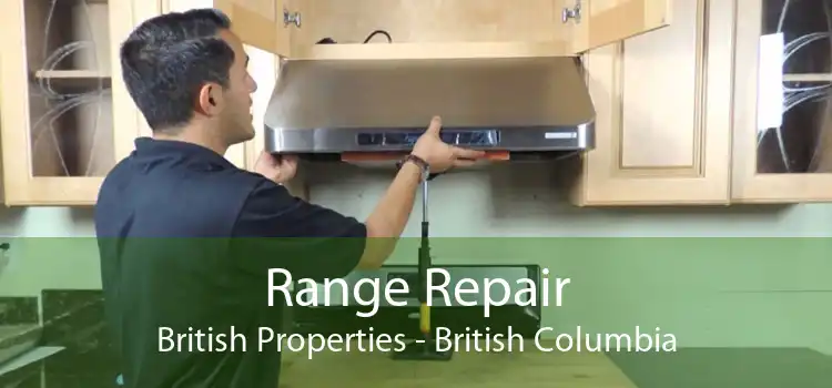 Range Repair British Properties - British Columbia