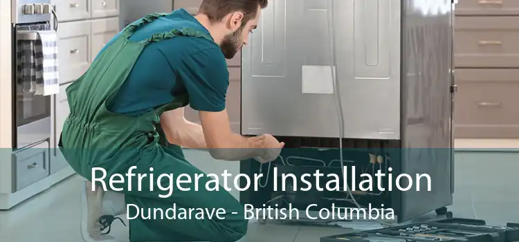 Refrigerator Installation Dundarave - British Columbia