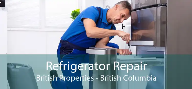 Refrigerator Repair British Properties - British Columbia
