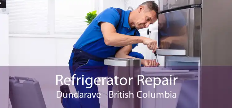 Refrigerator Repair Dundarave - British Columbia