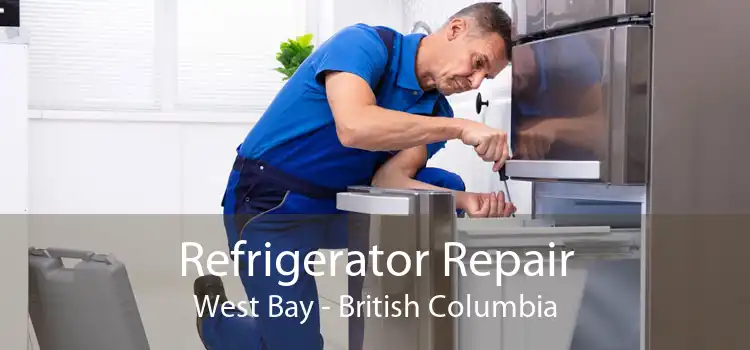 Refrigerator Repair West Bay - British Columbia