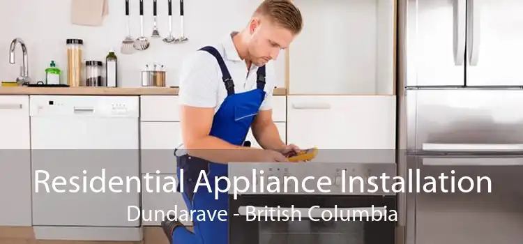 Residential Appliance Installation Dundarave - British Columbia