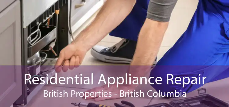Residential Appliance Repair British Properties - British Columbia