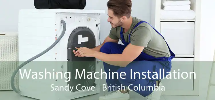 Washing Machine Installation Sandy Cove - British Columbia