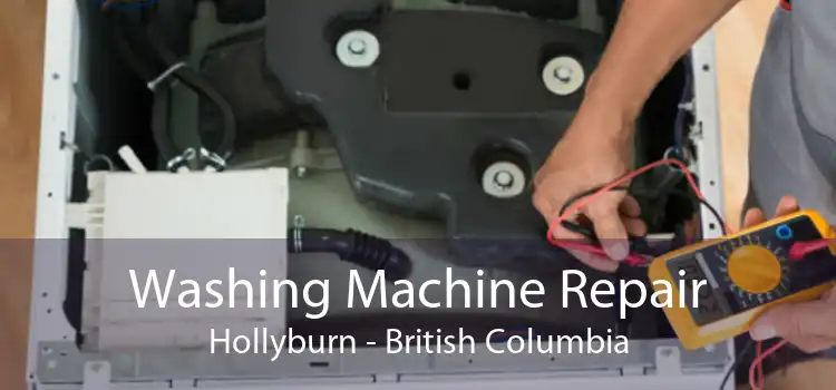 Washing Machine Repair Hollyburn - British Columbia